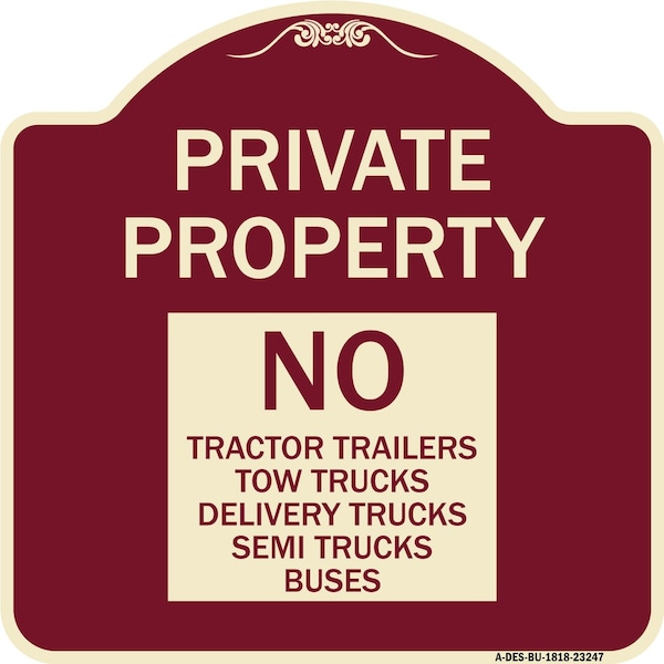 Signmission Private Property Private Property No Tractor Trailers Tow Trucks Delivery Trucks Semi, BU-1818-23247 A-DES-BU-1818-23247 - main